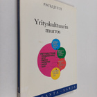 Pauli Juuti : Yrityskulttuurin murros - pikkukuva 1
