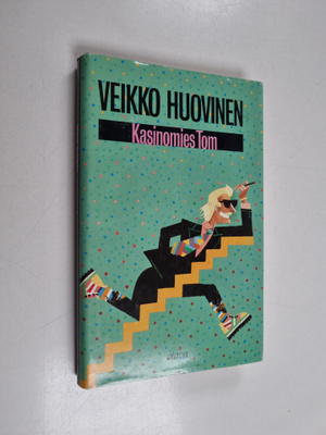 Veikko Huovinen : Kasinomies Tom