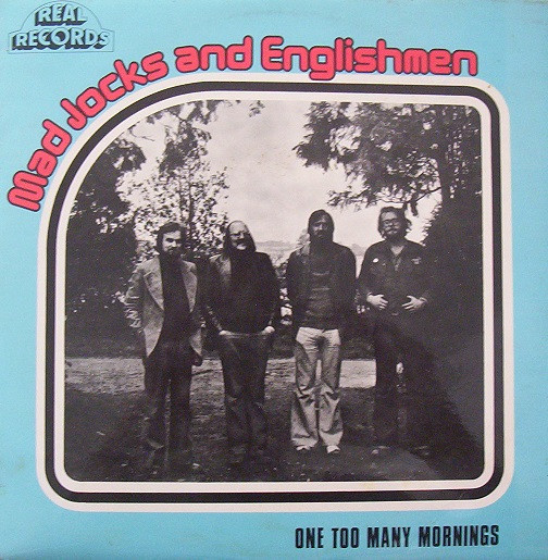 Mad Jocks And Englishmen - One Too Many Mornings LP
