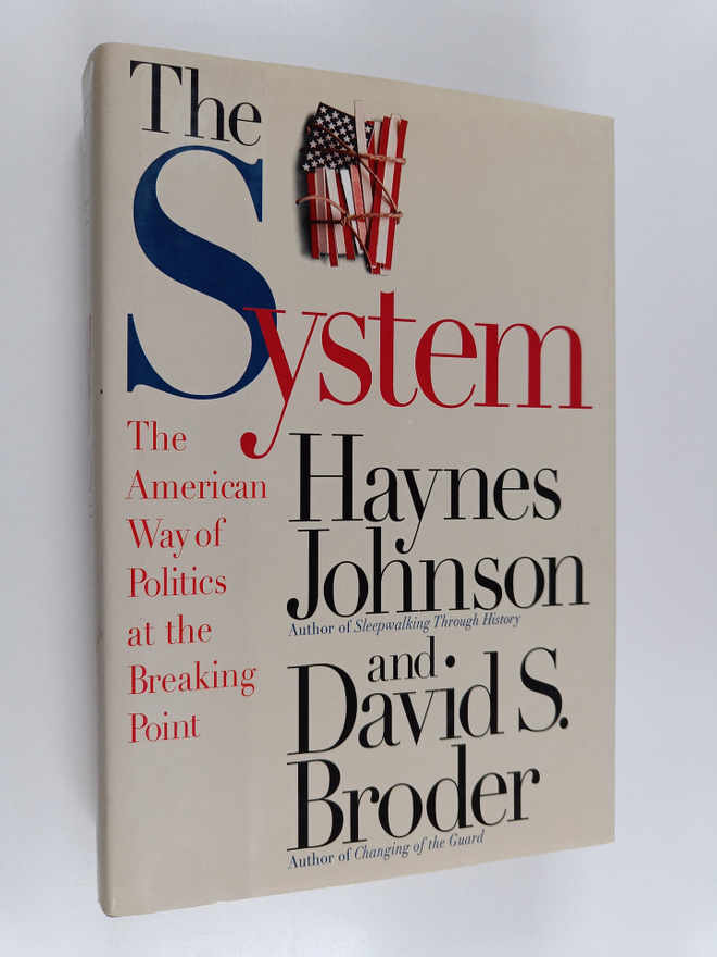 Haynes Bonner Johnson : The System : the American way of ...