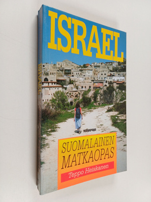 Teppo Heiskanen : Israel : suomalainen matkaopas