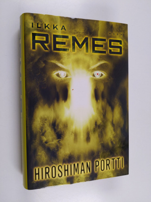 Ilkka Remes : Hiroshiman portti
