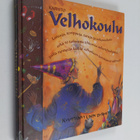 Janice Eaton Kilby : Velhokoulu : loitsuja, temppuja, tar... - pikkukuva 1