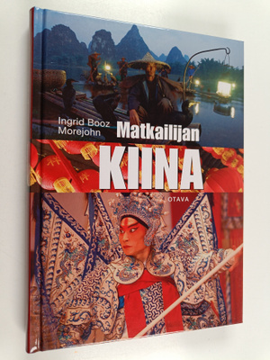 Ingrid Booz Morejohn : Matkailijan Kiina