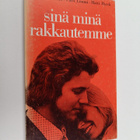 Aatto Kuusniemi : Sinä, minä, rakkautemme : keskustelua s... - pikkukuva 1