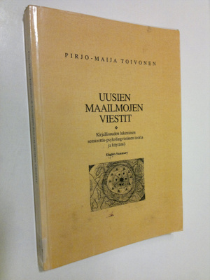 Pirjo-Maija Toivonen : Uusien maailmojen viestit : Kirjal...