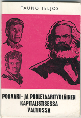 Porvari- ja proletaarityöläinen kapitalistisessa valtiossa
