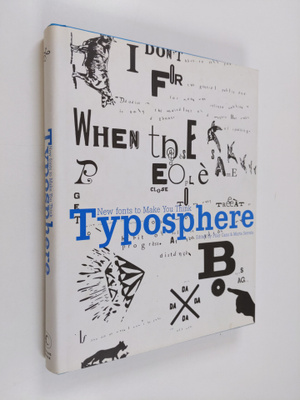 Marta Serrats ym. : Typosphere - New Fonts to Make You Think