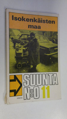 Kirsti (Kirj.) Auvinen. : Isokenkäisten maa : Yhdyskuntas...
