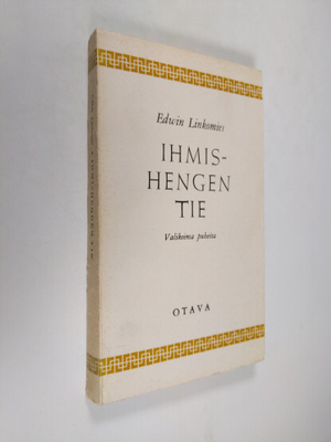 Edwin Linkomies : Ihmishengen tie : valikoima puheita