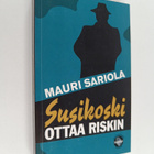Mauri Sariola : Susikoski ottaa riskin - pikkukuva 1