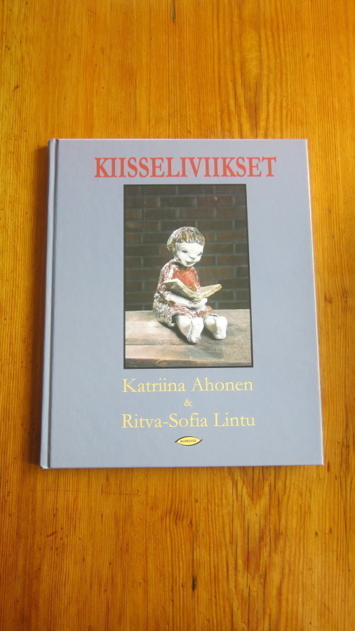 Kiisseliviikset - Ahonen Katriina & Ritva-Sofia Lintu