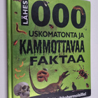 Lähes 1000 uskomatonta ja kammottavaa faktaa - pikkukuva 1