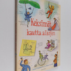 Anna Claybourne ym. : Keksinnöt kautta aikojen - pikkukuva 1