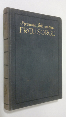Hermann Sudermann : Frau Sorge : roman
