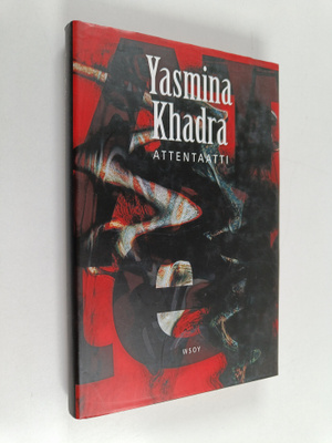 Yasmina Khadra : Attentaatti