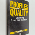 Louis E. Schultz : Profiles in quality : learning from th... - pikkukuva 1