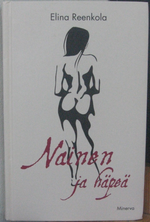 Elina Reenkola: Nainen ja häpeä, Minerva 2014. 244 s.