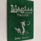 Debi Gliori : Magiaa mennen tullen - pikkukuva 1