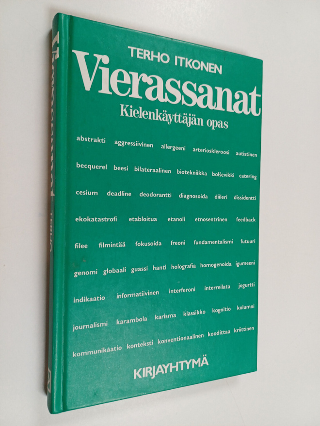 Terho Itkonen : Vierassanat : kielenkäyttäjän opas