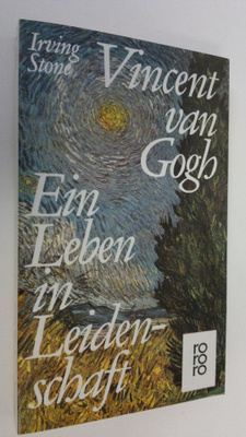 Irving Stone : Vincent van Gogh : ein Leben in Leidenscha...