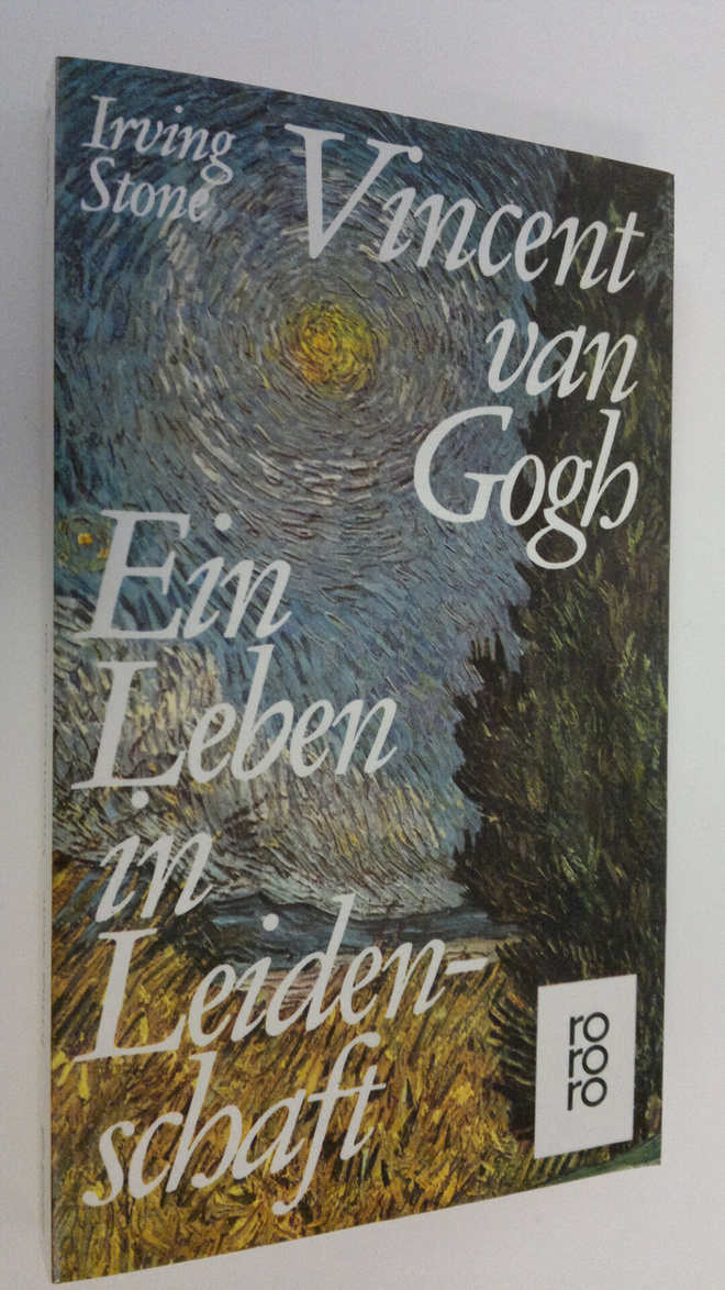 Irving Stone : Vincent van Gogh : ein Leben in Leidenscha...