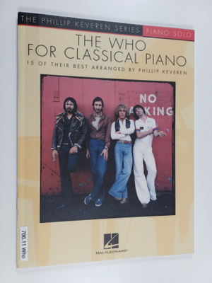 Phillip Keveren ym. : The Who for classical piano : 15 of...