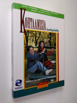 Oiva ym. Ikonen : Kohtaamisia koulupolulla : kasvun ja op...