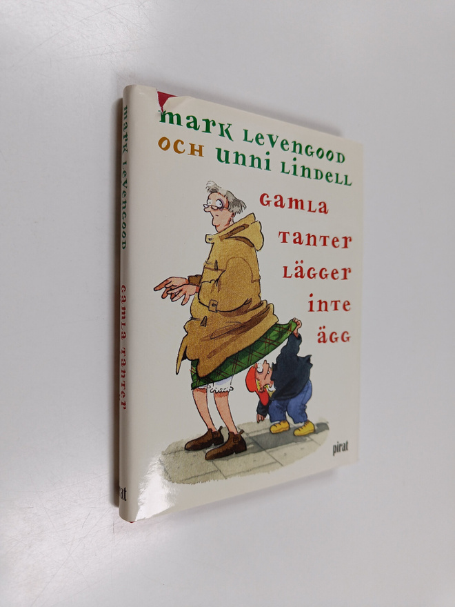 Unni Lindell : Gamla tanter lägger inte ägg