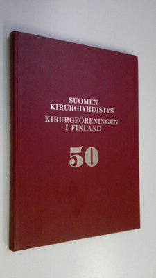 Martti I. ym. (toim.) Turunen : Suomen kirurgiyhdistys 50...