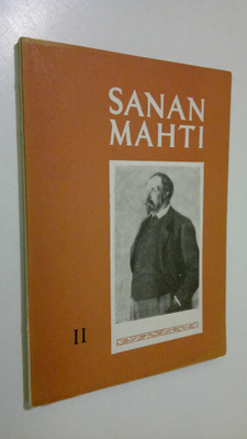 V. A. Haila : Sanan mahti : kansalliskirjallisuuden lukem...