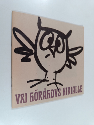 Yxi hörähdys kirialle eli Pienehkö kokoelma kirjaväen kas...