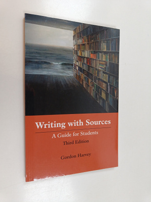 Gordon Harvey : Writing with Sources : A Guide for Students