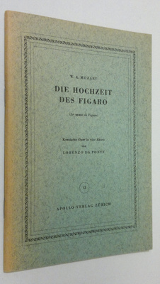 W. A. Mozart : Die Hochzeit des Figaro : komische oper in...