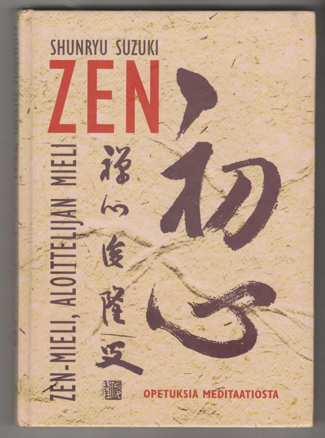 SHUNRUY SUZUKI »ZEN-MIELI, ALOITTELIJAN MIELI»