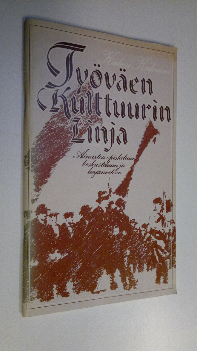 Kalevi Kalemaa : Työväen kulttuurin linja : aineistoa opi...