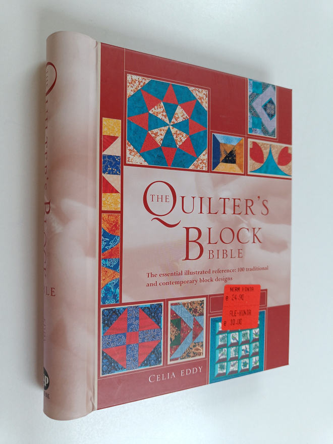 Celia Eddy : The quilter's block Bible