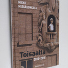 Mikko Metsähonkala : Toisaalta 2013-2015 - pikkukuva 1