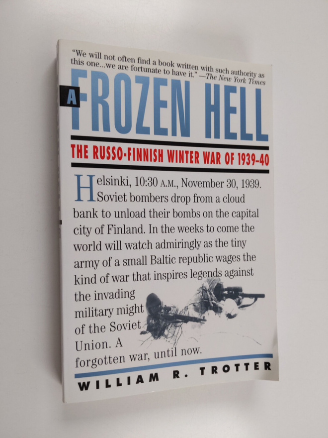 William R. Trotter : A Frozen Hell : the Russo-Finish Win...