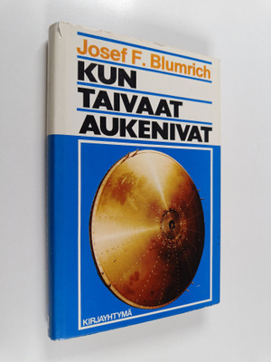 Josef F. Blumrich : Kun taivaat aukenivat : profeetta Hes...