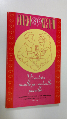 Pirkko-Liisa (toim.) Perttula : Kaikki se kestää : viisau...