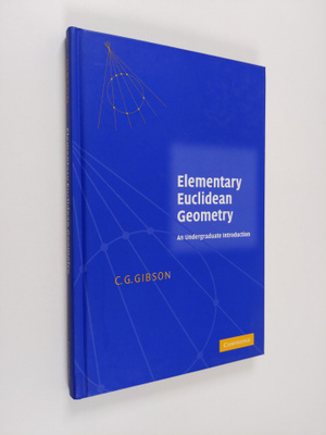 C. G. Gibson : Elementary Euclidean geometry : an undergr...