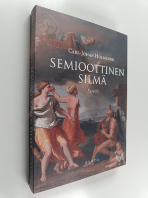 Carl-Johan Holmlund : Semioottinen silmä : Esseitä