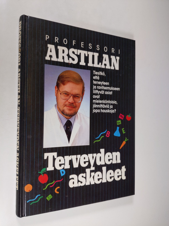 Antti Arstila : Professori Arstilan terveyden askeleet