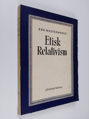 EDV. Westermarck : Etisk Relativism