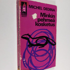 Michel Dedina : Minkin pehmeä kosketus - pikkukuva 1