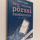 Seppo Saario : Näin sijoitan pörssiosakkeisiin - opas nuo... - pikkukuva 1