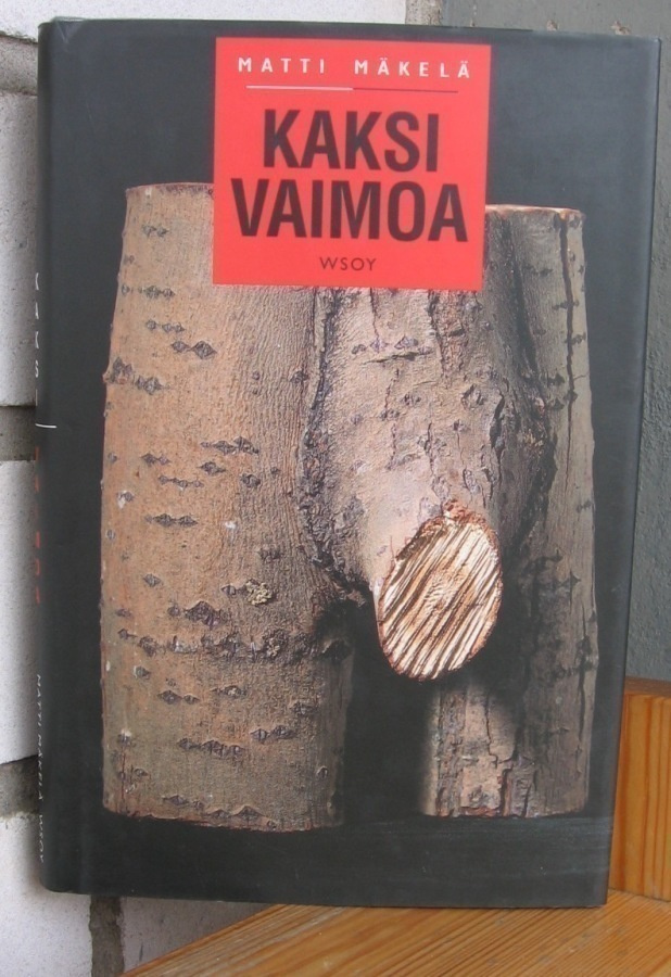 Matti Mäkelä: Kaksi vaimoa, Wsoy 1995. 2p. 157 s.