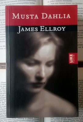 James Ellroy - Musta Dahlia (pokkari)