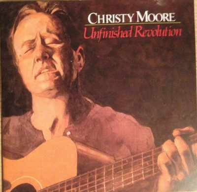 Christy Moore - Unfinished Revolution